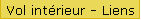 Vol int�rieur - Liens