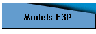 Models F3P