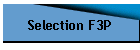 Selection F3P